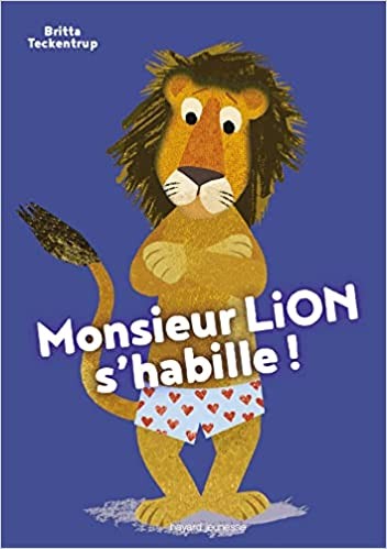 Monsieur lion s'habille - Click to enlarge picture.