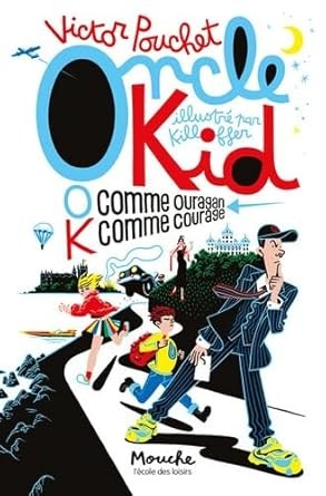 Oncle Kid: O comme ouragan, K comme courage - Click to enlarge picture.