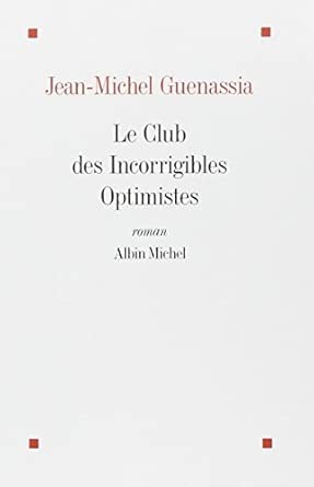 Le Club des incorrigibles optimistes - Click to enlarge picture.