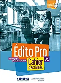 Edito Pro B1 (Textbook and Exercise)