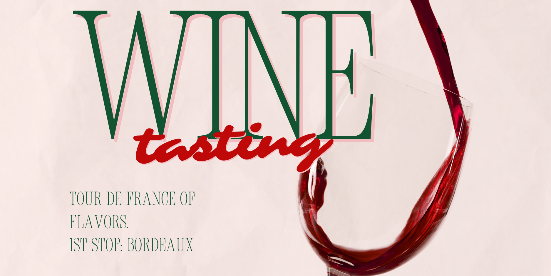 Wine Tasting: first stop, Bordeaux!