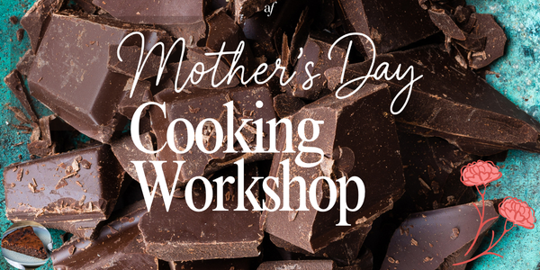 Fête des mères Cooking Workshop